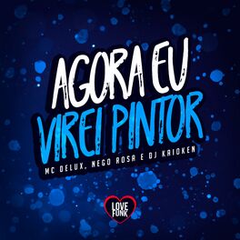 Album cover of Agora Eu Virei Pintor