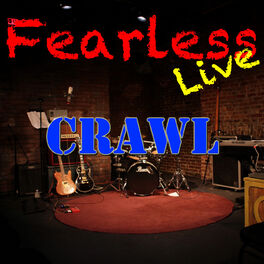 Album cover of Fearless Live: Crawl (Live)