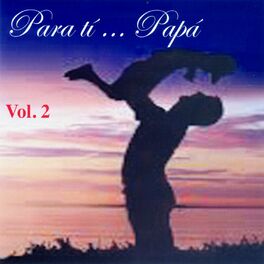 Album cover of Para Ti... Papá Vol. 2