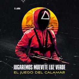 Album cover of Jugaremos Muevete Luz Verde (El Juego del Calamar)