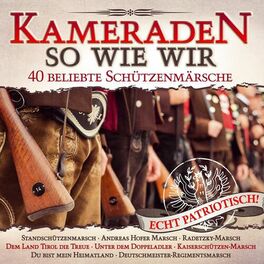 Album cover of Kameraden so wie wir - 40 beliebte Schützenmärsche - Folge 1