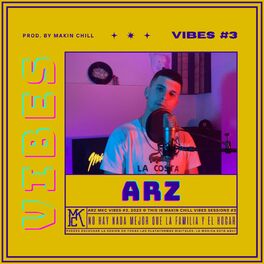 Album cover of ARZ || MAKIN CHILL VIBES #3 (feat. ARZ)