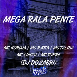 Album cover of Mega Pente Rala