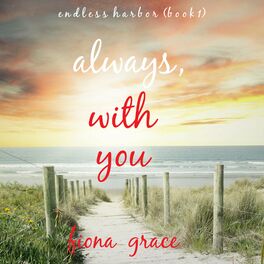 Album cover of Always, With You (Endless Harbor—Book One)