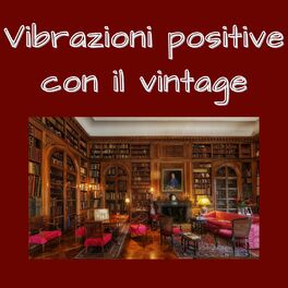 Album cover of Vibrazioni positive con il vintage