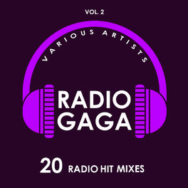 Album cover of Radio Gaga (20 Radio Hit Mixes), Vol. 2