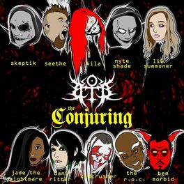 Album cover of The Conjuring Cypher (feat. Skeptik, Seethe, KILA, Nyte Shade, Lil Summoner, Jade the Nightmare, Dani Ritter, KidCrusher, The R.O.