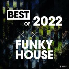 Album cover of Best of Funky House 2022