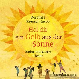 Album cover of Hol dir ein Gelb aus der Sonne - Meine schönsten Lieder