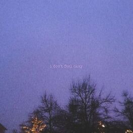 Album cover of I don't feel okay