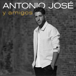 Album cover of Antonio José Y Amigos