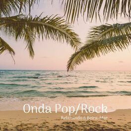 Album cover of Onda Pop/Rock, Relaxando a Beira-Mar