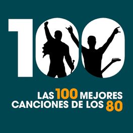 Album cover of Las 100 Mejores Canciones de los 80