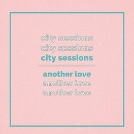 Album cover of Another Love (feat. Citycreed)