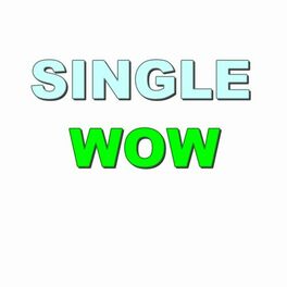 Album cover of Single Wow