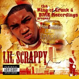 Album cover of The King Of Crunk & BME Recordings Present: Lil Scrappy