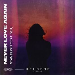 Album cover of Never Love Again (feat. HQA)