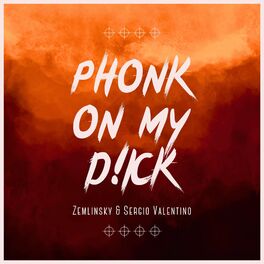 Album cover of Phonk on my D!ck
