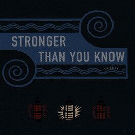 Album cover of Stronger Than You Know (Chilled)