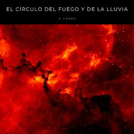 Album cover of El Círculo Del Fuego y De La Lluvia - 3 Horas