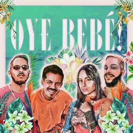 Album cover of Oye bebé! (feat. Irepelusa & Ella Bric)