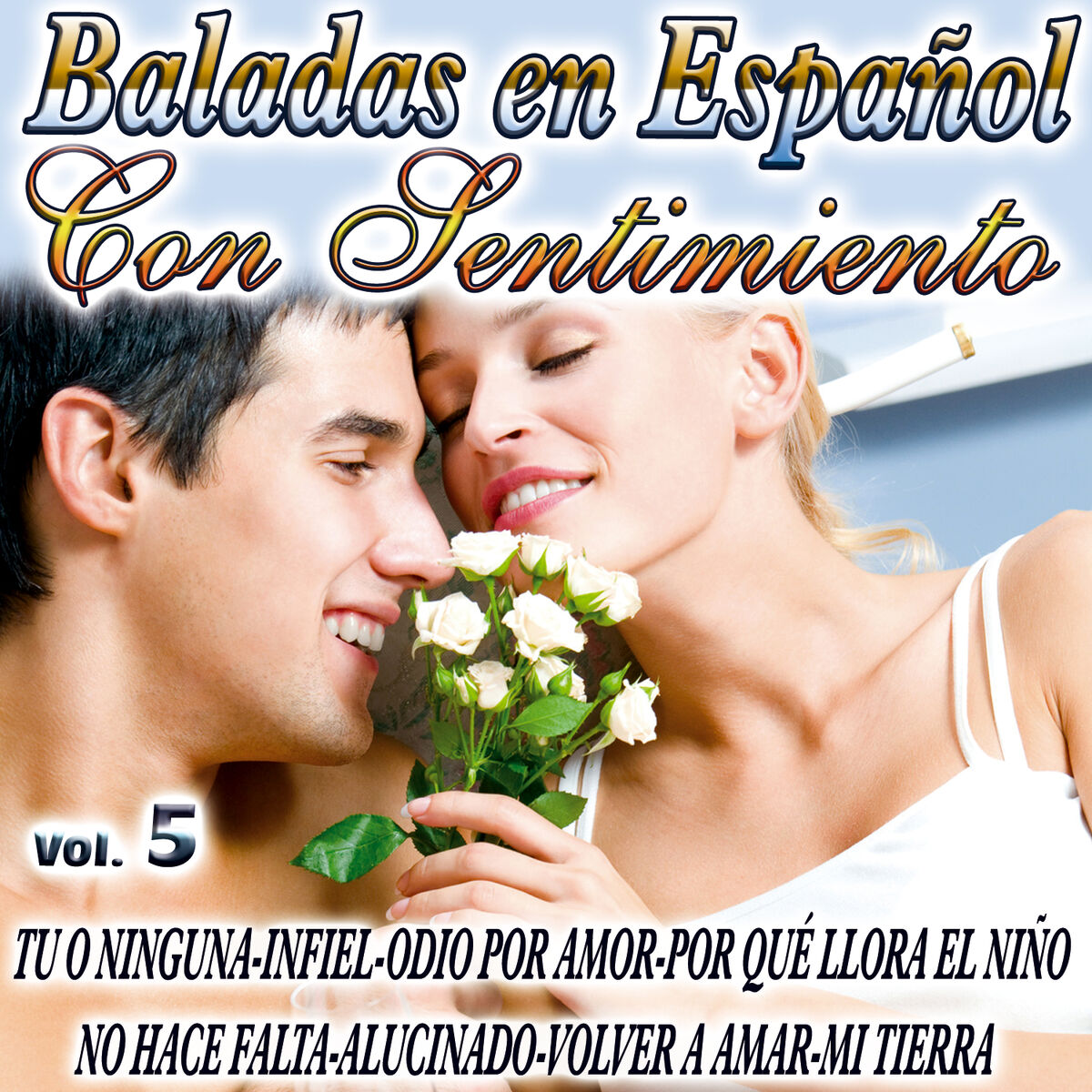 Los Románticos De La Balada - Baladas En Español Con Sentimiento Vol.5:  lyrics and songs | Deezer