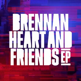 Album cover of Brennan Heart & Friends EP