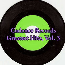 Album cover of Cadence Records Greatest Hits, Vol. 3