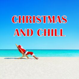 Album cover of Christmas And Chill