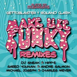 Album cover of Make Life Funky (Remixes)