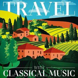 Album cover of Travel with Classical Music