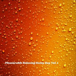 Album cover of Pleasurable Relaxing Rainy Day Vol. 1