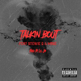Album cover of Talkin' Bout (feat. Stewie G & Mose)