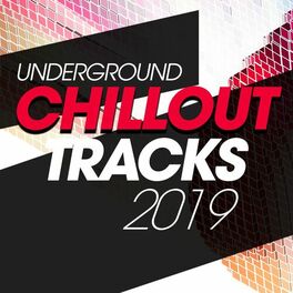 Album cover of Underground Chillout Tracks 2019