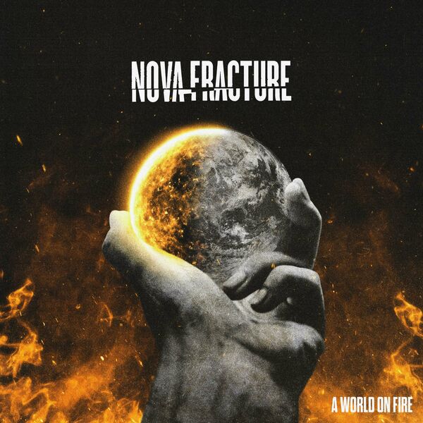 Nova Fracture - A World On Fire [EP] (2022)