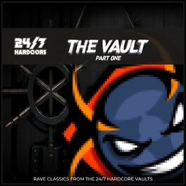 Album cover of 24/7 Hardcore: The Vault - Part One