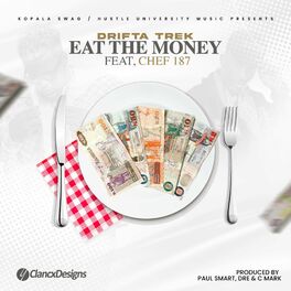 Album cover of Eat The Money (feat. Chef 187)