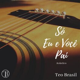 Album cover of Só Eu e Você Pai (Acústico)