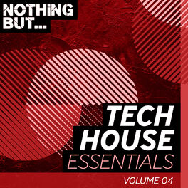 Album cover of Nothing But... Tech House Essentials, Vol. 04