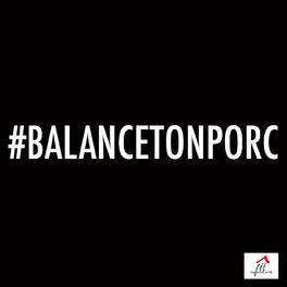 Album cover of #Balancetonporc