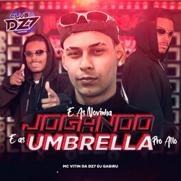 Album cover of É AS NOVINHA JOGANDO E AS UMBRELA PRO ALTO