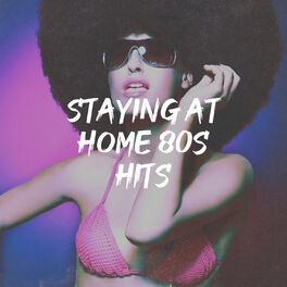 Album cover of Staying At Home 80s Hits
