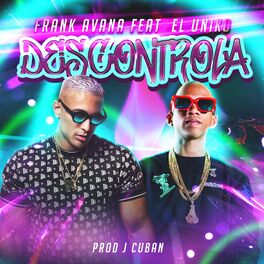 Album cover of Descontrola (feat. El Uniko)