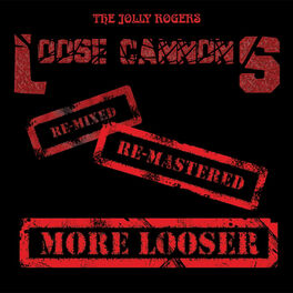 Album cover of Loose Cannons (Remixed)
