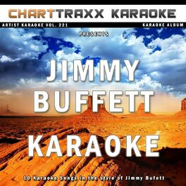Album cover of Artist Karaoke, Vol. 221 :Sing the Songs of Jimmy Buffett (Karaoke In the Style of Jimmy Buffett)