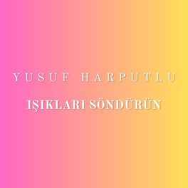 Album cover of Işıkları Söndürün