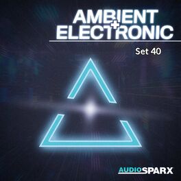 Album cover of Ambient + Electronic, Set 40