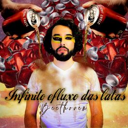 Album cover of Infinito Efluxo das Latas