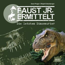 Album cover of Faust jr. ermittelt. Die letzten Dinosaurier (Folge 1)