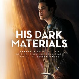 Album cover of His Dark Materials Series 3: Episodes 3 & 4 (Original Television Soundtrack)